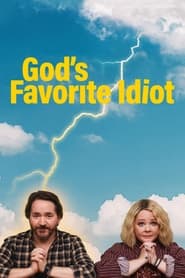 God’s Favorite Idiot (2022-)