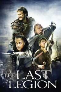 The Last Legion / Η Τελευταία Λεγεώνα (2007)